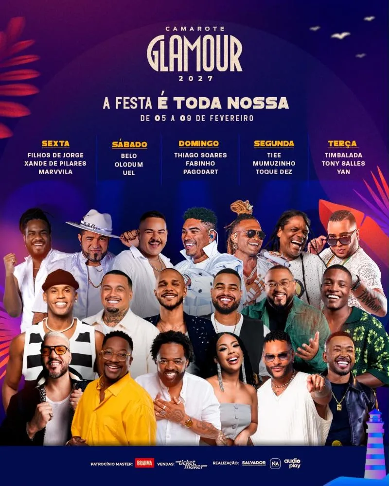 *Camarote Glamour Salvador anuncia grade completa para o Carnaval 2027 com Belo, Xande de Pilares, Olodum, Timbalada e grandes nomes do samba, pagode e música baiana